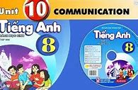 Communication Unit 10 Lớp 8 Tập 2