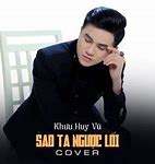 Sao Ta Ngược Lối Soundcloud Mp3 Download